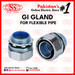 GI Flexible Conduit Pipe Gland Connector, standard stores, standard electric co.